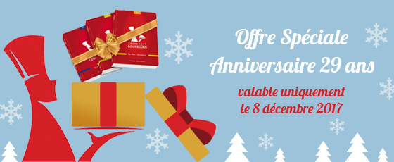 Offre Spéciale Anniversaire 29 ans valable uniquement le 8 décembre 2017